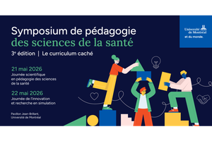Symposium de pédagogie des sciences de la santé, 3e édition - Le curriculum caché